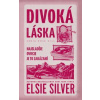 Divoká láska - Silver Elsie Divoká láska - Silver Elsie