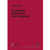 Kytarová příručka pro samouky - Jiří Köhler Kytarová příručka pro samouky - Jiří Köhler