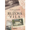 Ružová vila - Gašparík Peter Ružová vila - Gašparík Peter