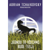 Jednou to všechno bude tvoje - Adrian Tchaikovsky Jednou to všechno bude tvoje - Adrian Tchaikovsky