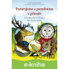E-kniha Pozorujeme a pomáháme v přírodě - Martina Drijverová, Vojtěch Otčenášek (Ilustrátor) E-kniha Pozorujeme a pomáháme v přírodě - Martina Drijverová, Vojtěch Otčenášek (Ilustrátor)