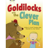 Bug Club Orange B/1A Goldilocks and The Clever Plan Bug Club Orange B/1A Goldilocks and The Clever Plan
