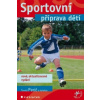 Sportovní příprava dětí Sportovní příprava dětí