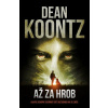 Až za hrob - Koontz Dean Až za hrob - Koontz Dean