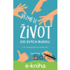E-kniha Vezměte život do svých rukou - Jan Urban E-kniha Vezměte život do svých rukou - Jan Urban