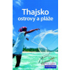 Thajsko ostrovy a pláže - Lonely Planet Thajsko ostrovy a pláže - Lonely Planet