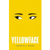 Yellowface - R. F. Kuang Yellowface - R. F. Kuang