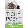 E-kniha Tichý pobyt na ulici Gwerkovej-Göllnerovej - Anna Grusková E-kniha Tichý pobyt na ulici Gwerkovej-Göllnerovej - Anna Grusková