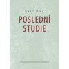 Poslední studie - Karel Říha Poslední studie - Karel Říha