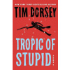 Tropic of Stupid Tropic of Stupid