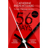 56 Days - Catherine Ryan Howard 56 Days - Catherine Ryan Howard