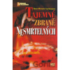 Tajemné zbraně nesmrtelných - Werner Sachmann Tajemné zbraně nesmrtelných - Werner Sachmann
