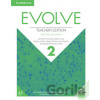 Evolve 2: Teacher´s Edition with Test Generator - Cambridge University Press Evolve 2: Teacher´s Edition with Test Generator - Cambridge University Press