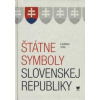 Štátne symboly Slovenskej republiky Štátne symboly Slovenskej republiky