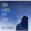 ZAZVURKOVA DASA - VERIM V BRZKE LEPSI PRISTI (1CD) ZAZVURKOVA DASA - VERIM V BRZKE LEPSI PRISTI (1CD)