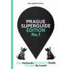 Prague Superguide Edition No.1 Prague Superguide Edition No.1