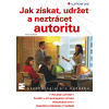 Jak získat, udržet a neztrácet autoritu Jak získat, udržet a neztrácet autoritu