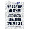 We are the Weather We are the Weather