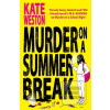 Murder on a Summer Break Murder on a Summer Break