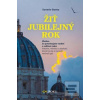 Žiť jubilejný rok (Saverio Gaeta) Žiť jubilejný rok (Saverio Gaeta)