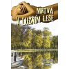Mrtvá v lužním lese (Josef Blecha) Mrtvá v lužním lese (Josef Blecha)