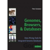 Genomes, Browsers and Databases - Peter Schattner Genomes, Browsers and Databases - Peter Schattner