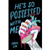Hes So Possessed with Me - Corey Liu Hes So Possessed with Me - Corey Liu