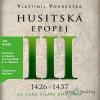 Husitská epopej III - Vlastimil Vondruška - online doručenie Husitská epopej III - Vlastimil Vondruška - online doručenie