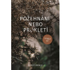 Požehnání nebo prokletí, vyber si! - Derek Prince Požehnání nebo prokletí, vyber si! - Derek Prince