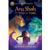Aru Shah and the End of Time Aru Shah and the End of Time