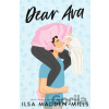 Dear Ava - Ilsa Madden-Mills Dear Ava - Ilsa Madden-Mills