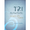 Tri elementy: Element prvý - Človek - Rébusy života Pavel Džuban Tri elementy: Element prvý - Človek - Rébusy života Pavel Džuban