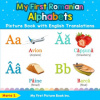 My First Romanian Alphabets Picture Book with English Translations (Brožovaná) My First Romanian Alphabets Picture Book with English Translations (Brožovaná)