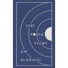 Svet podľa fyziky - Jim Al-Khalili Svet podľa fyziky - Jim Al-Khalili