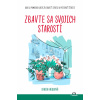Zbavte sa svojich starostí - Karen Huggová Zbavte sa svojich starostí - Karen Huggová