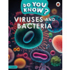 Do You Know Level 4 - Viruses and Bacteria - Ladybird Do You Know Level 4 - Viruses and Bacteria - Ladybird