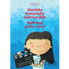 Marínka Somarinka nakrúca film - Marka Staviarska, Zuzka Dušičková Marínka Somarinka nakrúca film - Marka Staviarska, Zuzka Dušičková