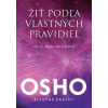 Žiť podľa vlastných pravidiel - Osho Žiť podľa vlastných pravidiel - Osho