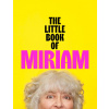 The Little Book of Miriam The Little Book of Miriam
