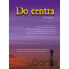 Do centra - Jerronime Do centra - Jerronime