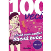 100 vecí, ktoré musí vedieť každá baba - Sommerová Karla S. 100 vecí, ktoré musí vedieť každá baba - Sommerová Karla S.