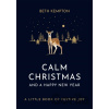Calm Christmas and a Happy New Year - Beth Kempton Calm Christmas and a Happy New Year - Beth Kempton