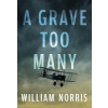 A Grave Too Many A Grave Too Many