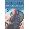 Drucker na každý den - Drucker F Peter Drucker na každý den - Drucker F Peter