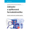 Základní a aplikovaná farmakokinetika - Miroslav Jan Hartinger, Martin Šíma, Ondřej Slanař Základní a aplikovaná farmakokinetika - Miroslav Jan Hartinger, Martin Šíma, Ondřej Slanař