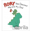 Rory the Dinosaur: Me and My Dad - Liz Climo Rory the Dinosaur: Me and My Dad - Liz Climo
