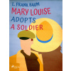 Mary Louise Adopts a Soldier Mary Louise Adopts a Soldier
