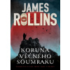 Koruna věčného soumraku - Pád měsíce 1.díl - James Rollins Koruna věčného soumraku - Pád měsíce 1.díl - James Rollins