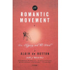 The Romantic Movement The Romantic Movement