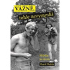Vážně, tohle nevymyslíš Vážně, tohle nevymyslíš